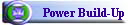 Power Build-Up