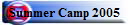 Summer Camp 2005